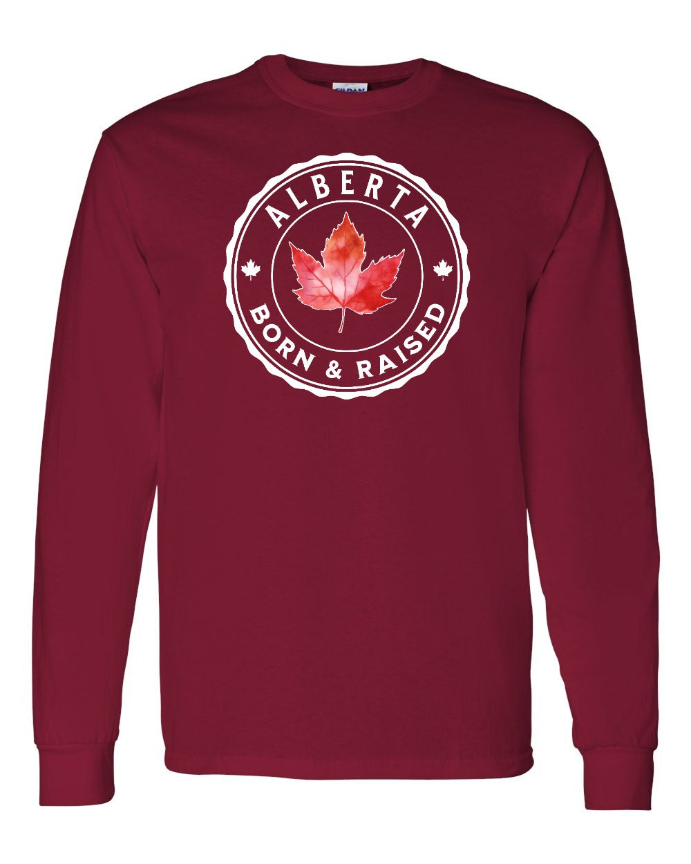 Born And Raised Alberta Full Long Sleeve - Gildan Canada (sewn Internationally)