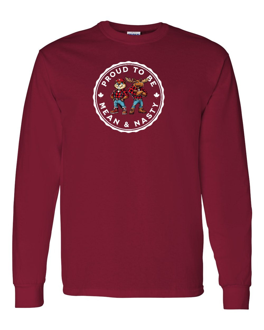 Proud Mean & Nasty Beaver and Moose Full Long Sleeve - Gildan Canada (sewn Internationally)