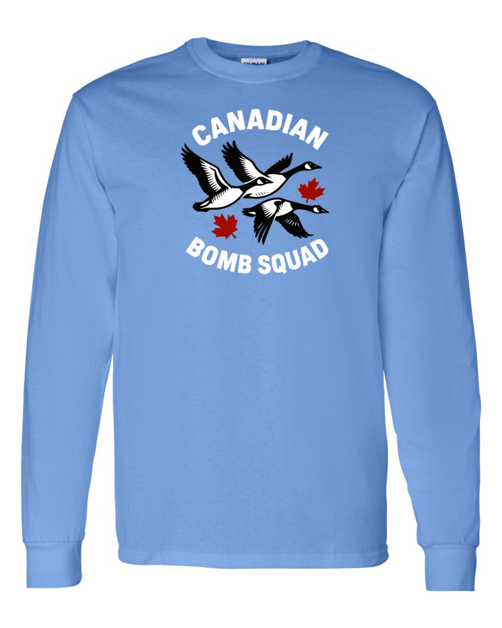 Canadian Bomb Squad   Long Sleeve Tee ) - Unisex