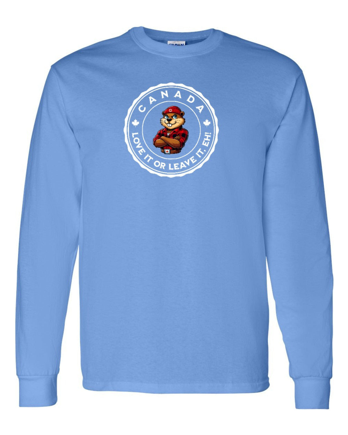 Love it or Leave it Eh! Full Long Sleeve - Unisex