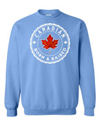 Canadian Born & Rasied Full Crewneck - Unisex
