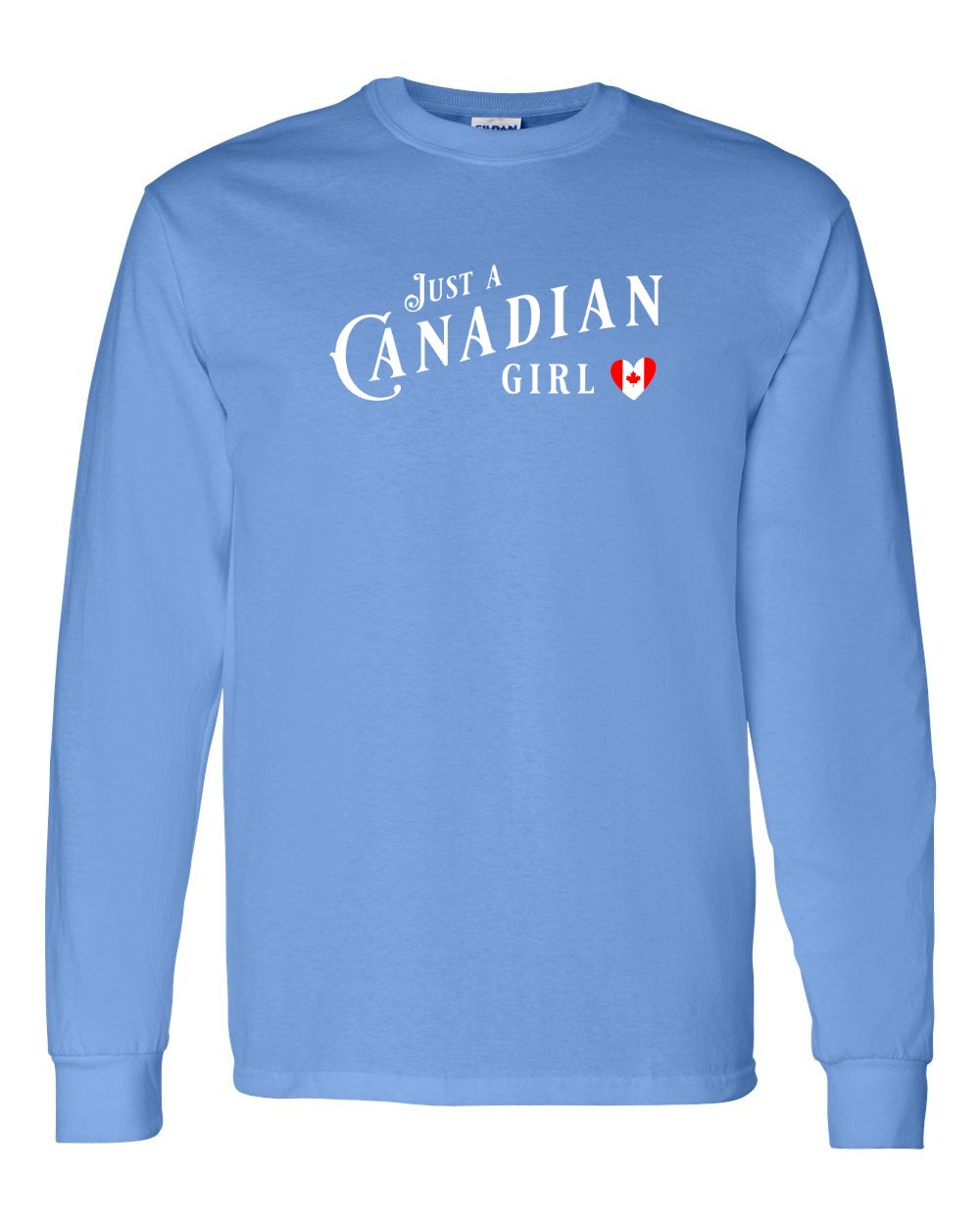 Just A Canadian Girl (Heart Flag Full) Full Long Sleeve - Gildan Canada (sewn Internationally)