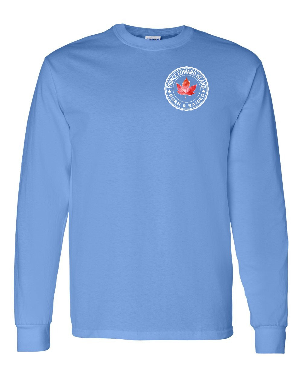Born and Raised Prince Edward Island Left Chest Long Sleeve - Gildan Canada (sewn Internationally)
