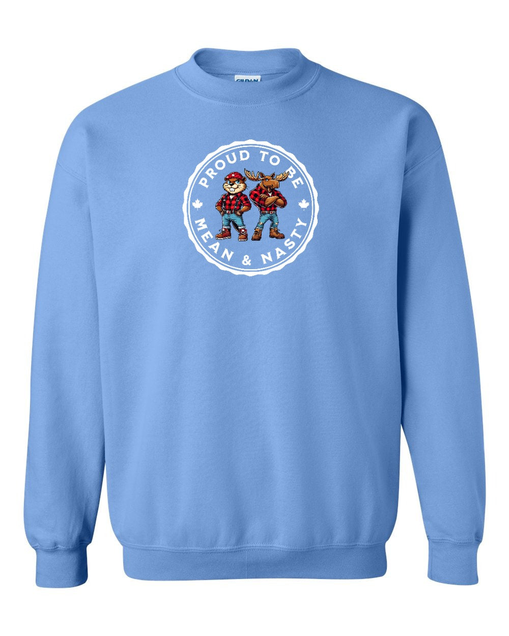 Proud Mean & Nasty Beaver and Moose Full Crewneck - Gildan Canada (sewn Internationally)