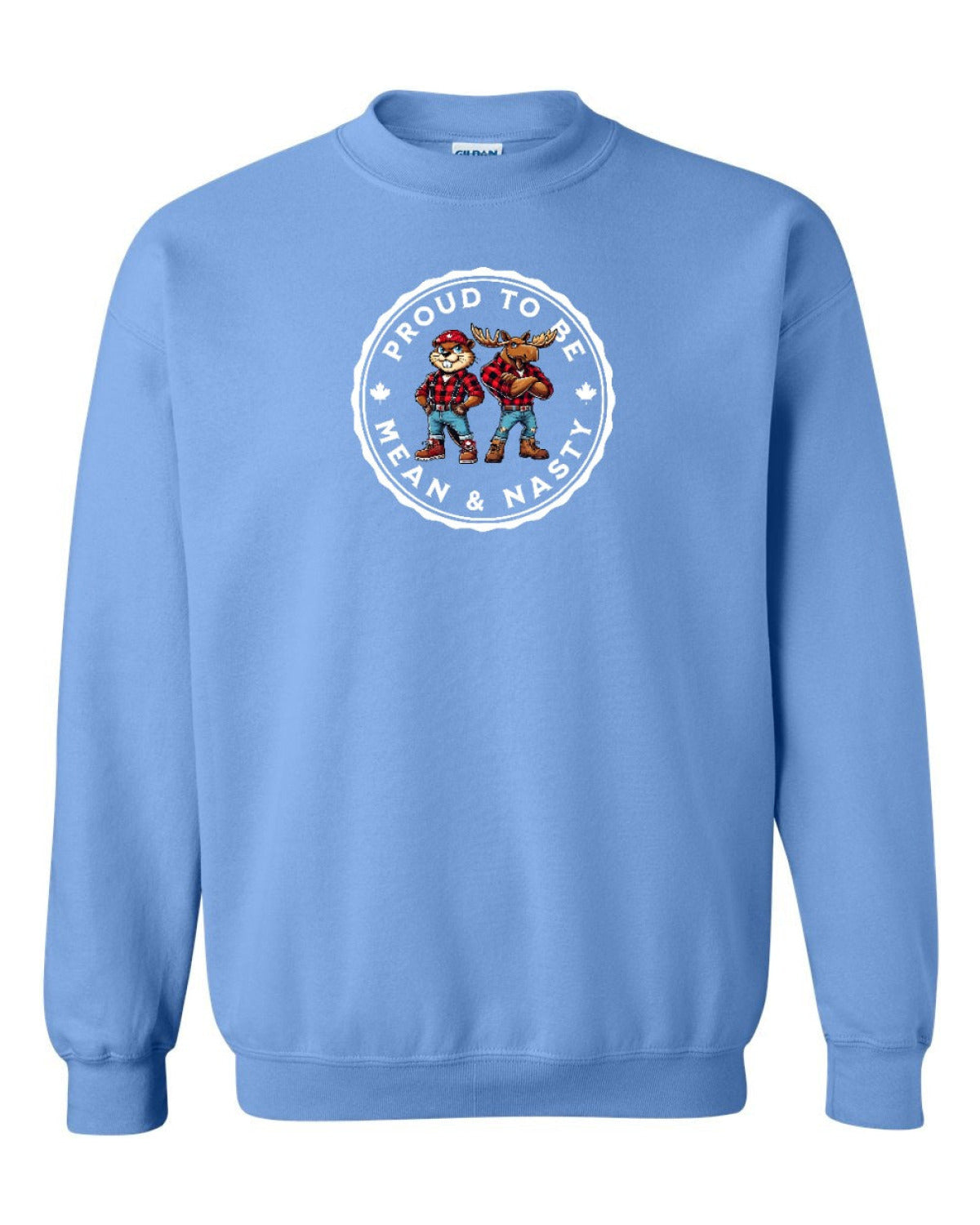Proud Mean & Nasty Beaver and Moose Full Crewneck - Unisex