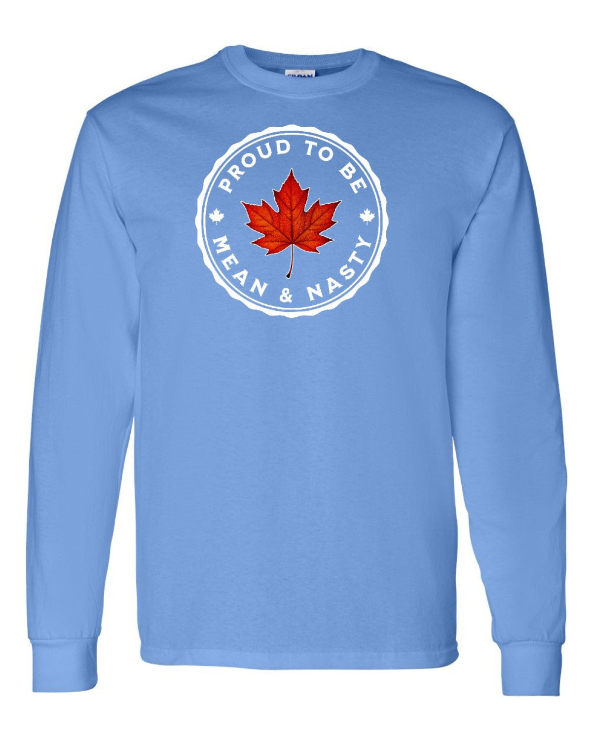 Proud Mean & Nasty Leaf Full Long Sleeve - Unisex