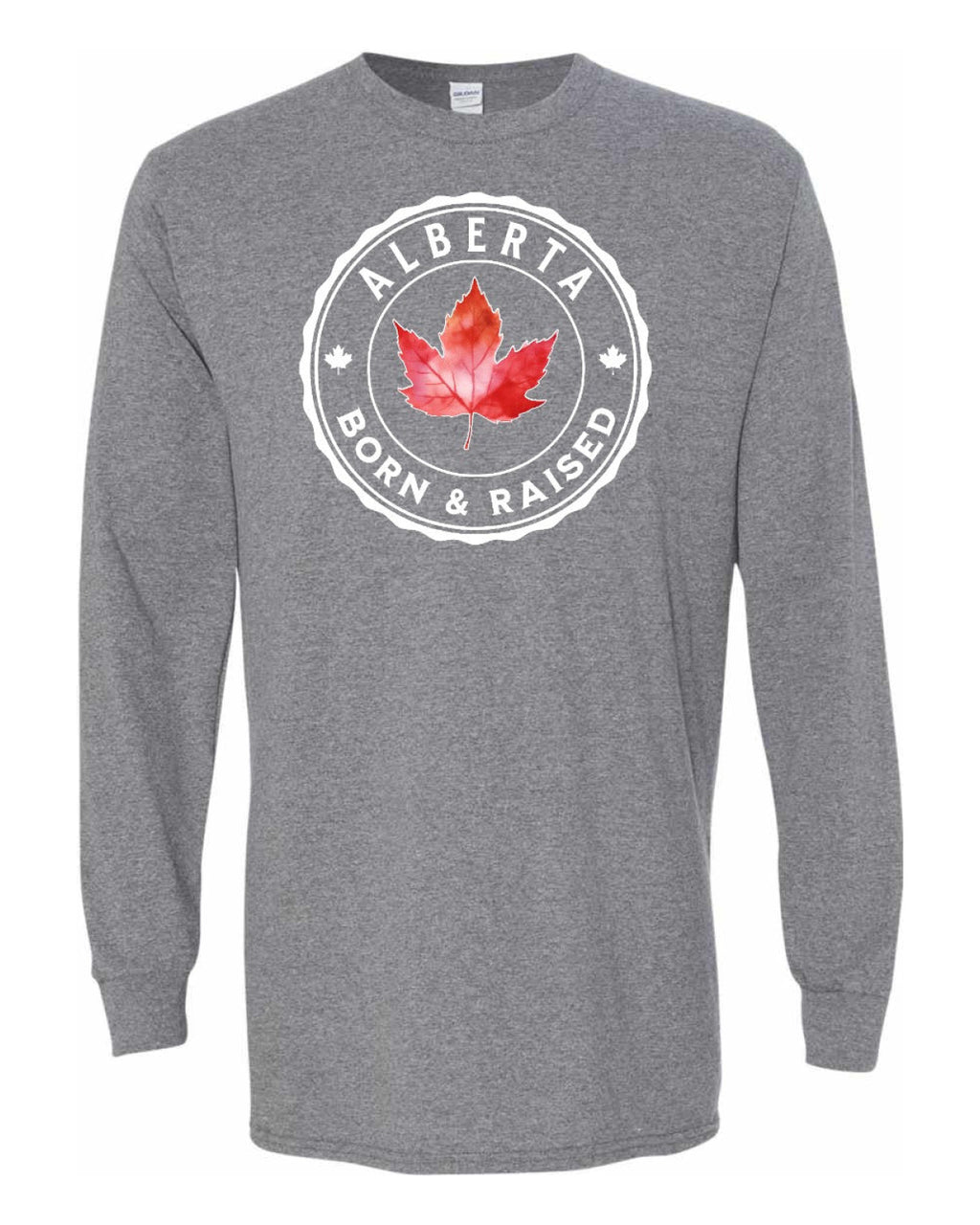 Born And Raised Alberta Full Long Sleeve - Unisex