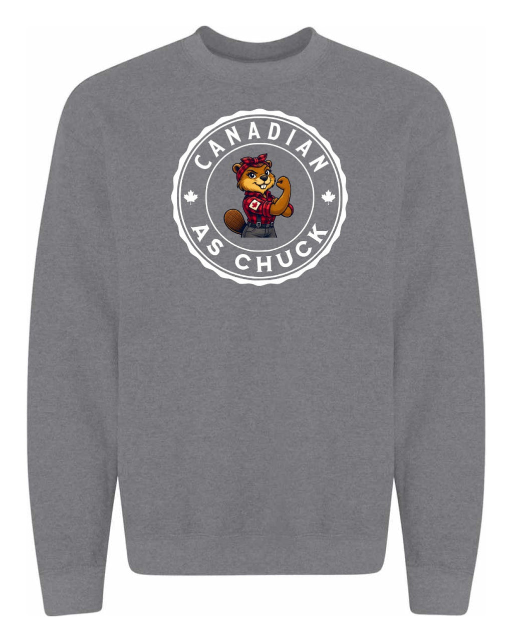 Canadian as Chuck Rosie Flex Full Crewneck - Unisex