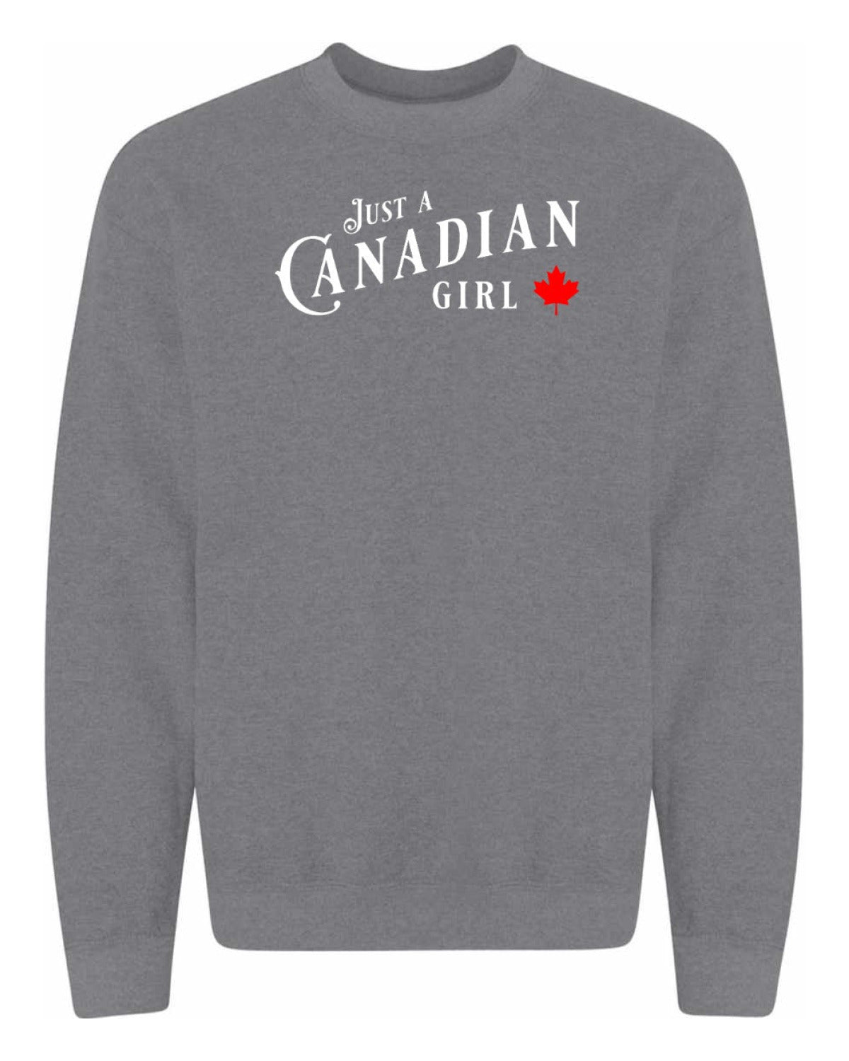 Just a canadian Girl Full Crewneck - Unisex