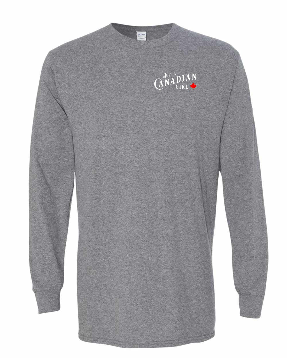 Just a canadian Girl Left Chest and Back Long Sleeve - Gildan Canada (sewn Internationally)