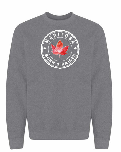 Born and Raised Manitoba Full Crewneck - Gildan Canada (sewn Internationally)