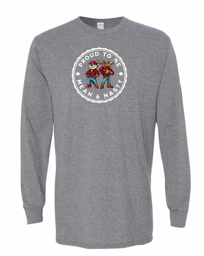 Proud Mean & Nasty Beaver and Moose Full Long Sleeve - Gildan Canada (sewn Internationally)