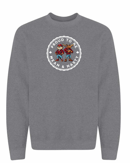 Proud Mean & Nasty Beaver and Moose Full Crewneck - Gildan Canada (sewn Internationally)