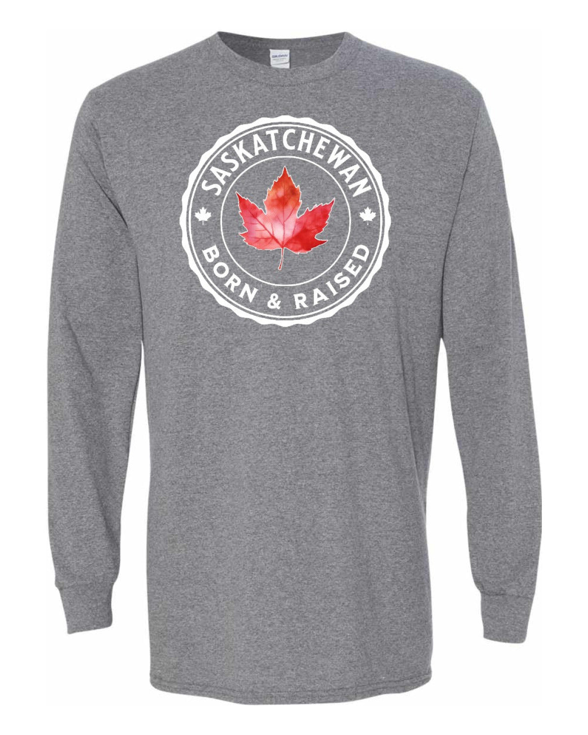 Born and Raised Saskatchewan Full Long Sleeve - Unisex