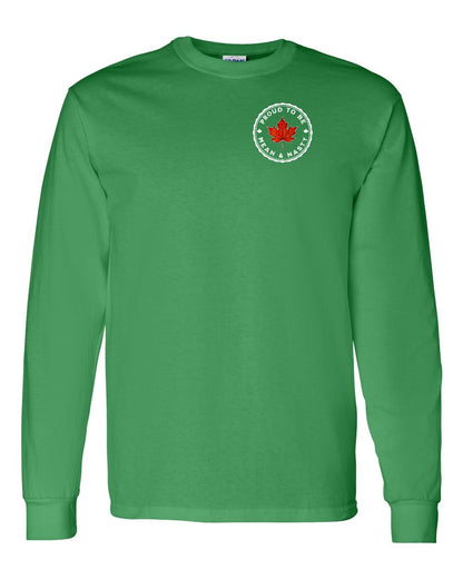 Proud Mean & Nasty Leaf Left Chest and Back Long Sleeve - Gildan Canada (sewn Internationally)