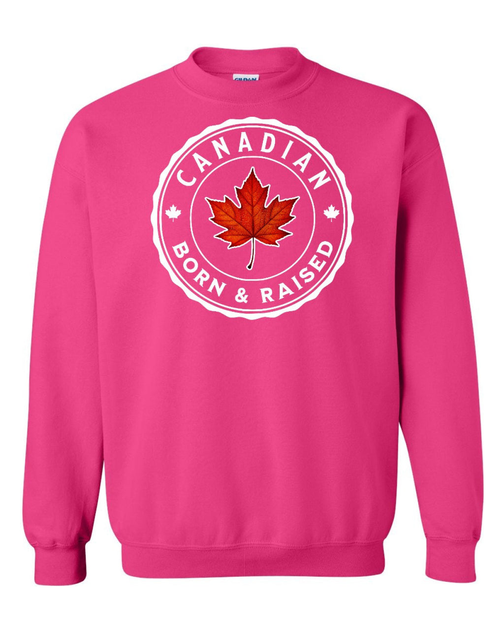 Canadian Born & Rasied Full Crewneck - Unisex