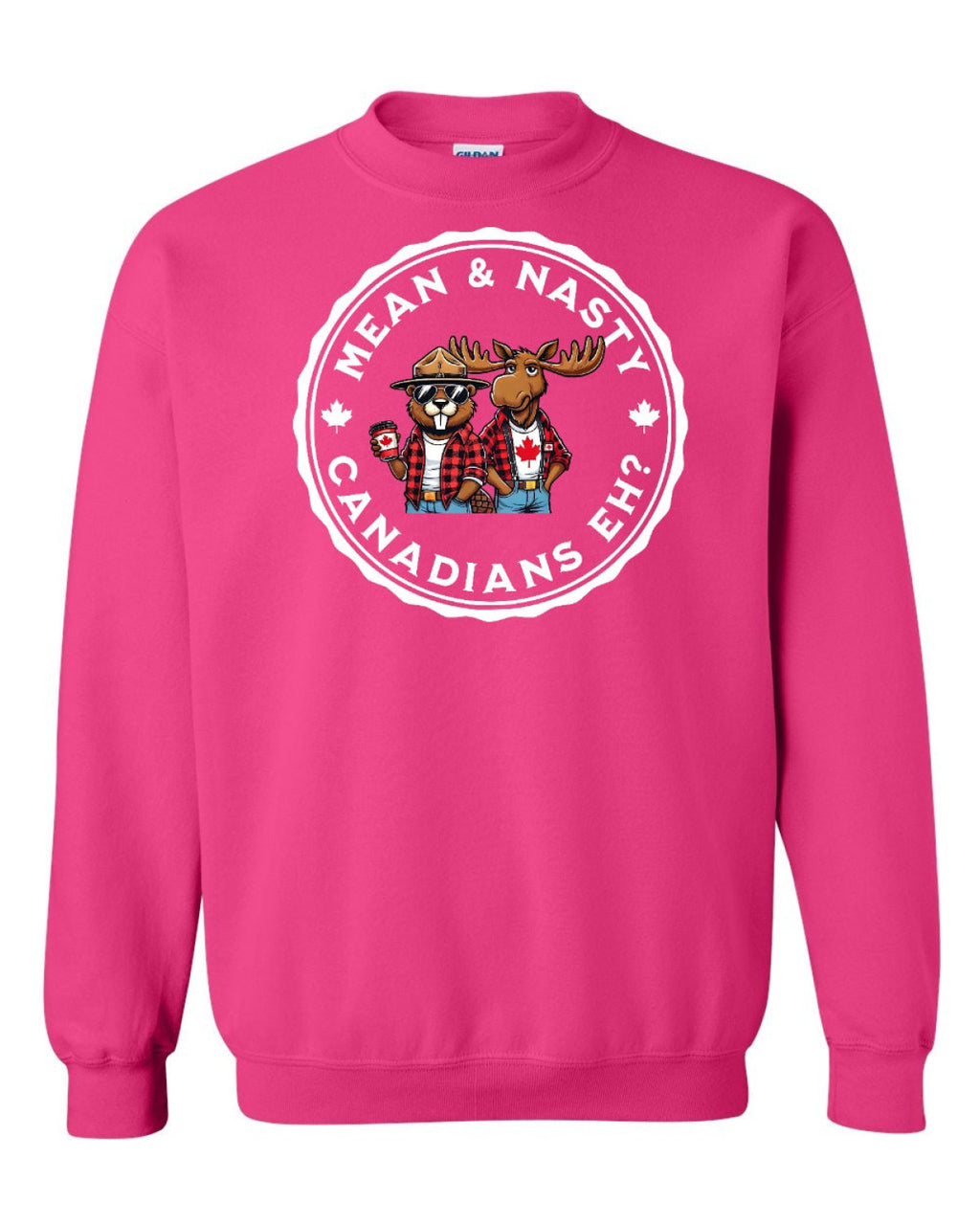 Mean & Nasty Canadians Eh! Full Crewneck - Unisex