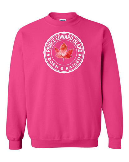 Born and Raised Prince Edward Island Full Crewneck - Gildan Canada (sewn Internationally)