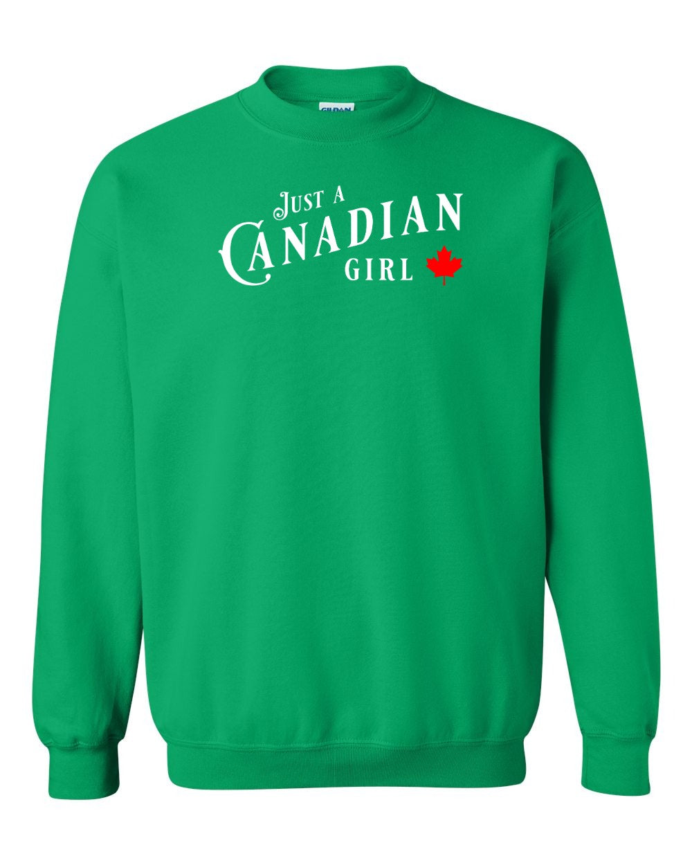 Just a canadian Girl Full Crewneck - Gildan Canada (sewn Internationally)