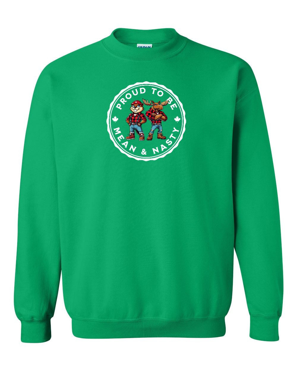 Proud Mean & Nasty Beaver and Moose Full Crewneck - Gildan Canada (sewn Internationally)
