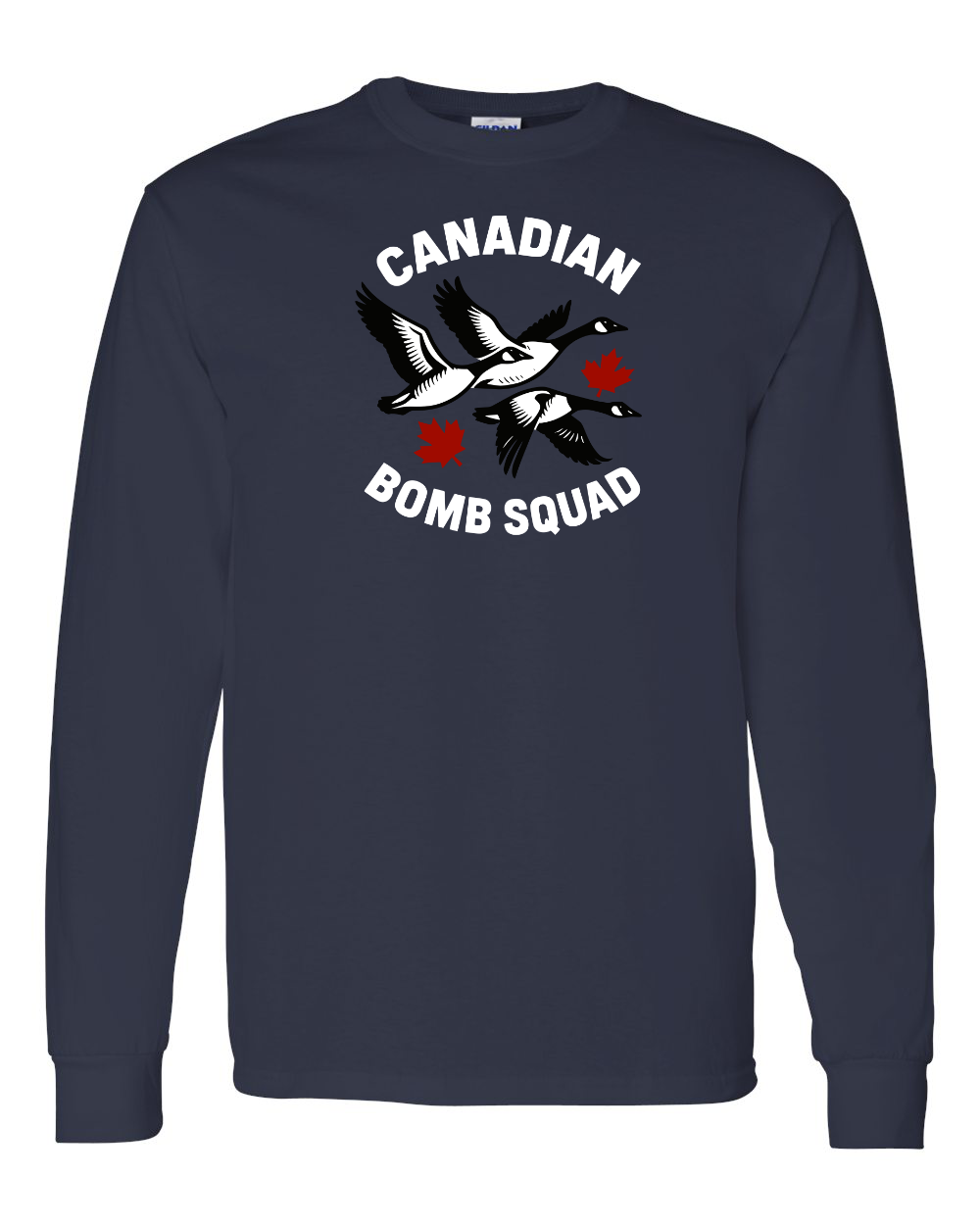 Canadian Bomb Squad Full Long Sleeve Tee - Gildan Canada (sewn Internationally )