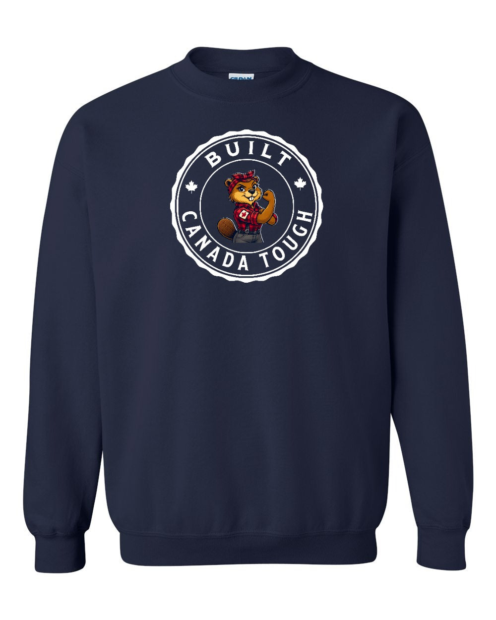 Built Canada Tough Rosie Flex Full Crewneck - Gildan Canada (sewn Internationally)