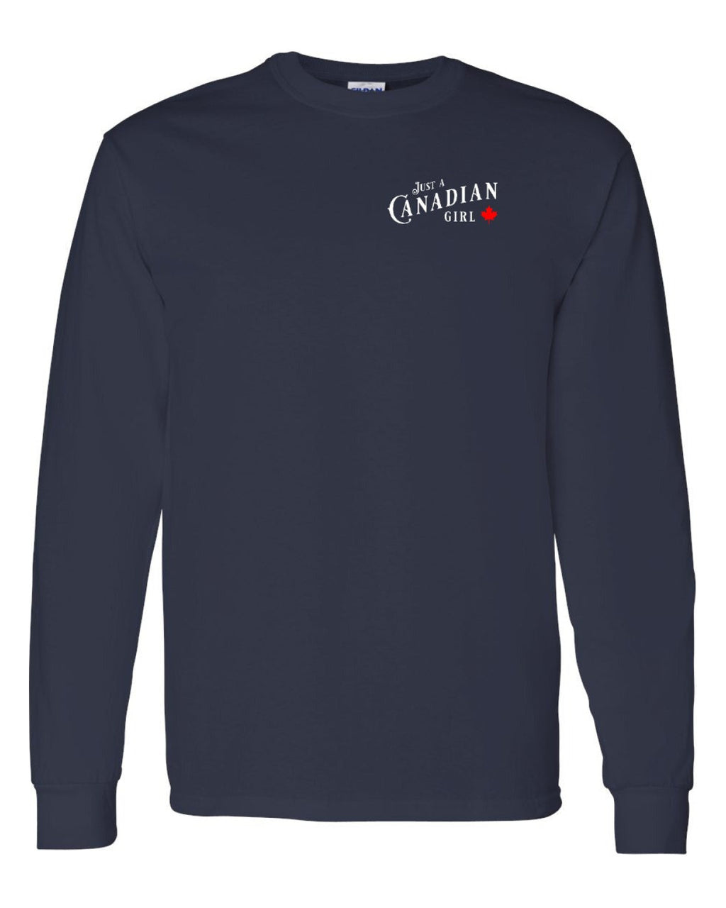 Just a canadian Girl Left Chest Long Sleeve - Unisex
