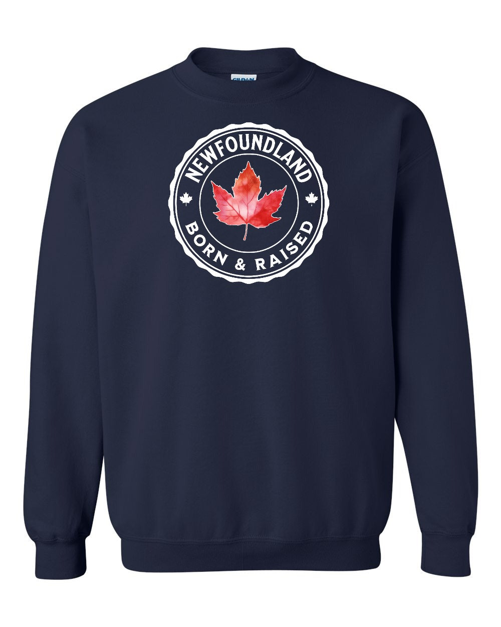 Born and Raised Newfoundland Full Crewneck - Gildan Canada (sewn Internationally)