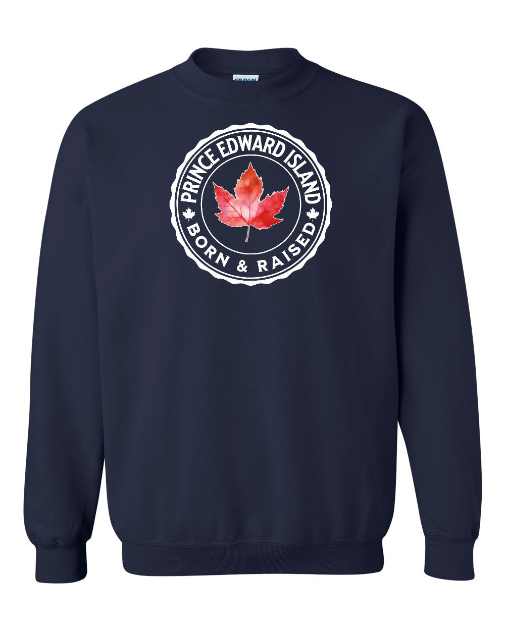 Born and Raised Prince Edward Island Full Crewneck - Gildan Canada (sewn Internationally)