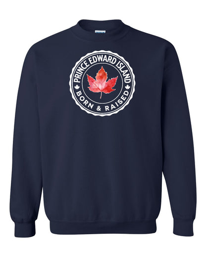 Born and Raised Prince Edward Island Full Crewneck - Gildan Canada (sewn Internationally)