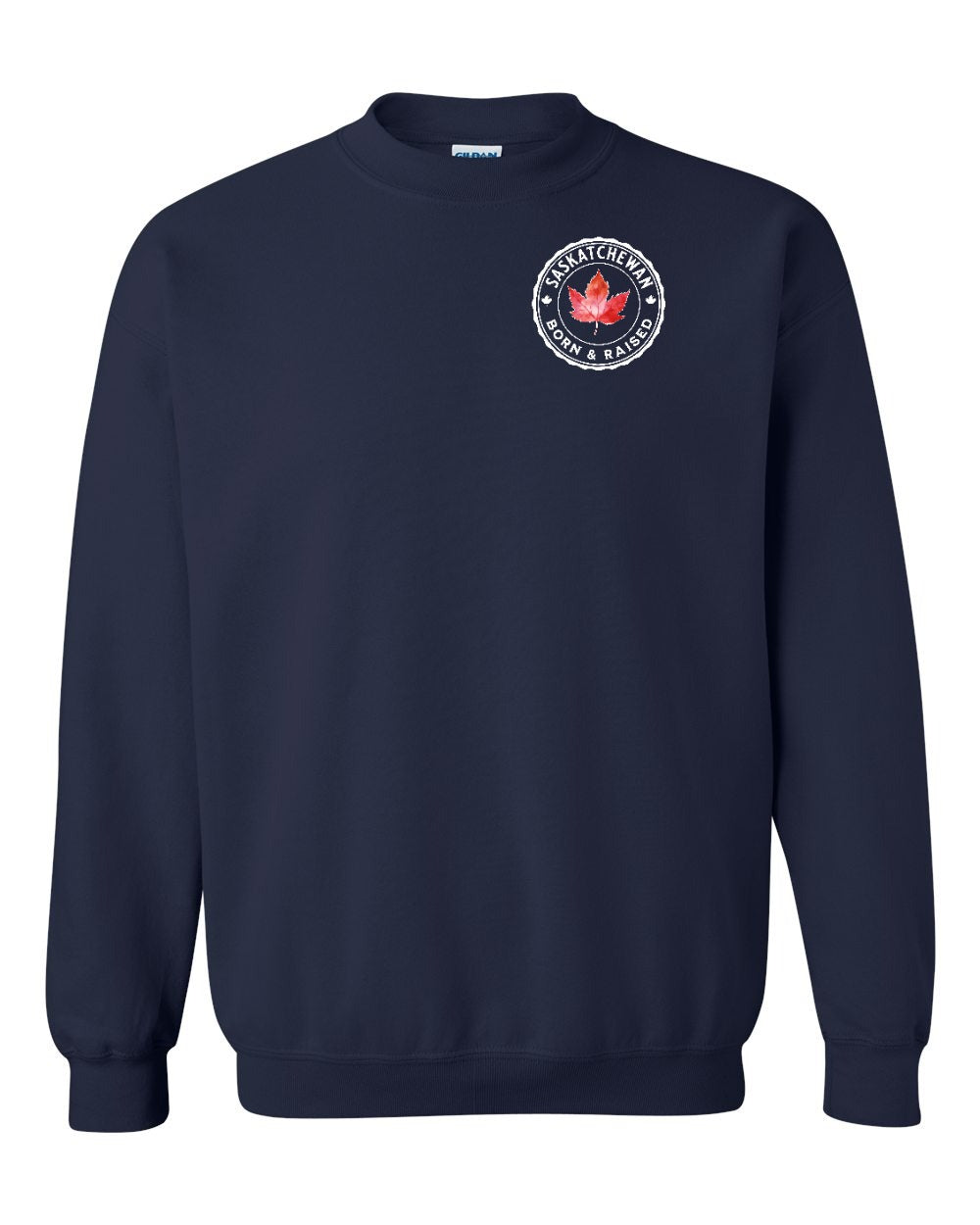 Born and Raised Saskatchewan Left Chest and Back Crewneck