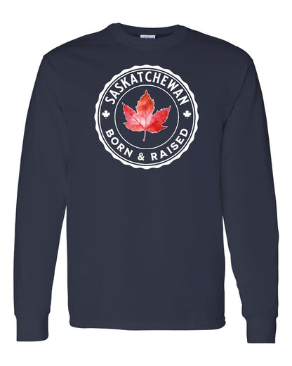 Born and Raised Saskatchewan Full Long Sleeve - Gildan Canada (sewn Internationally)