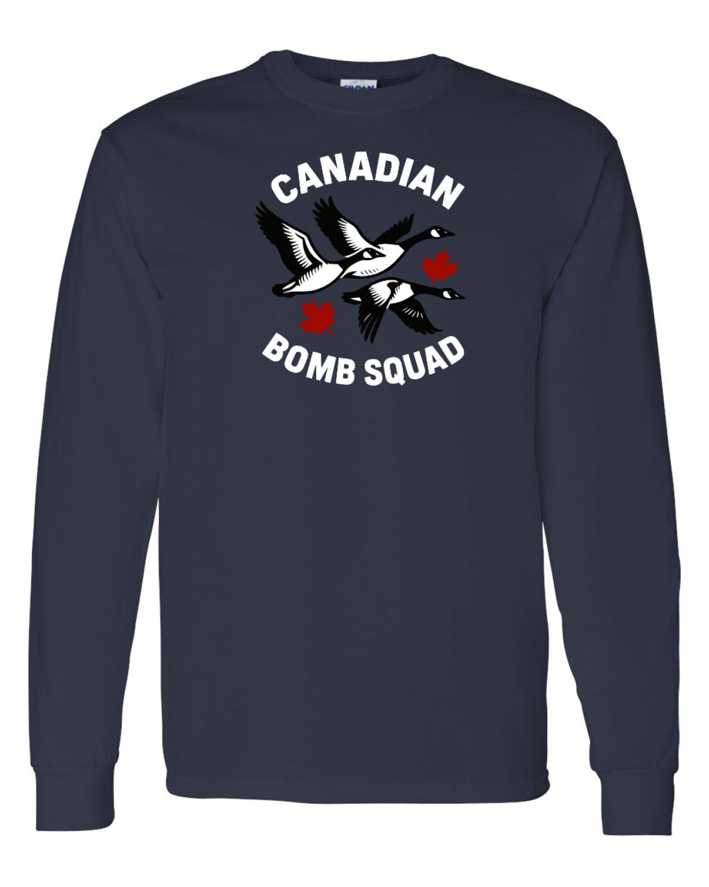 Canadian Bomb Squad   Long Sleeve Tee ) - Unisex