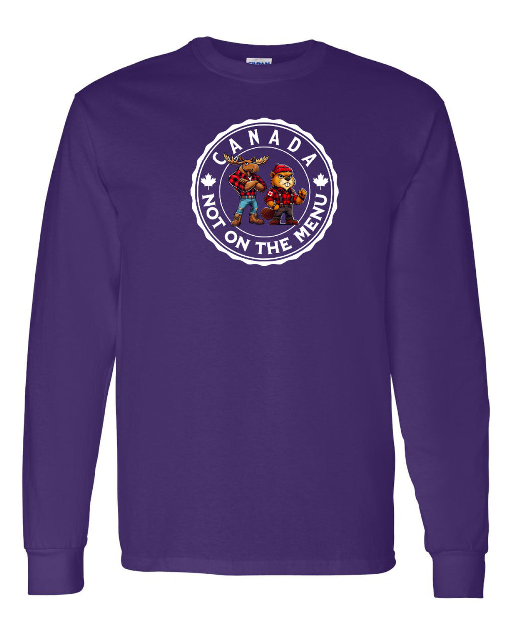 Canada Is Not On The Menu   Long Sleeve Tee ) - Unisex