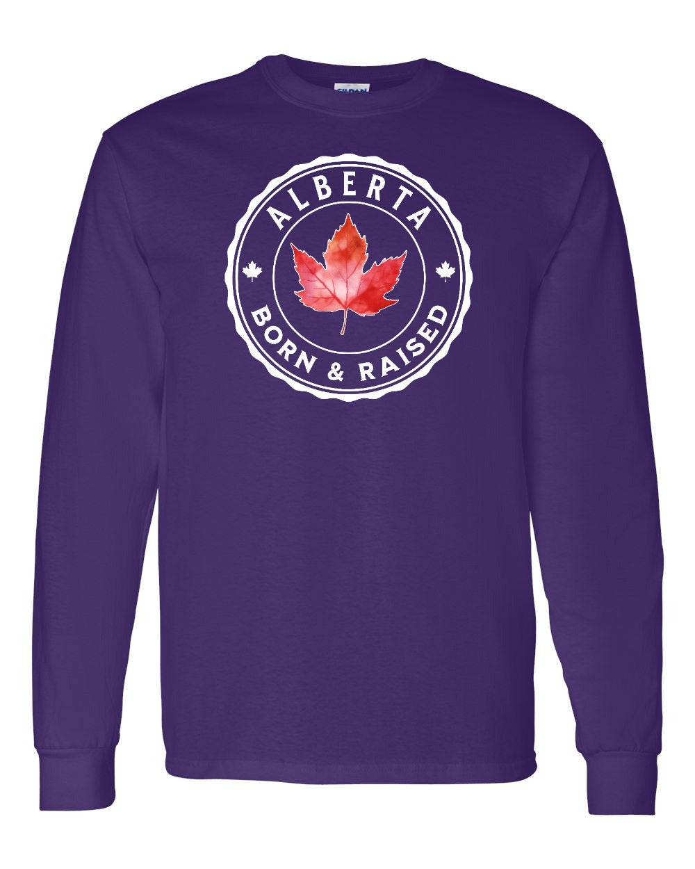 Born And Raised Alberta Full Long Sleeve - Gildan Canada (sewn Internationally)
