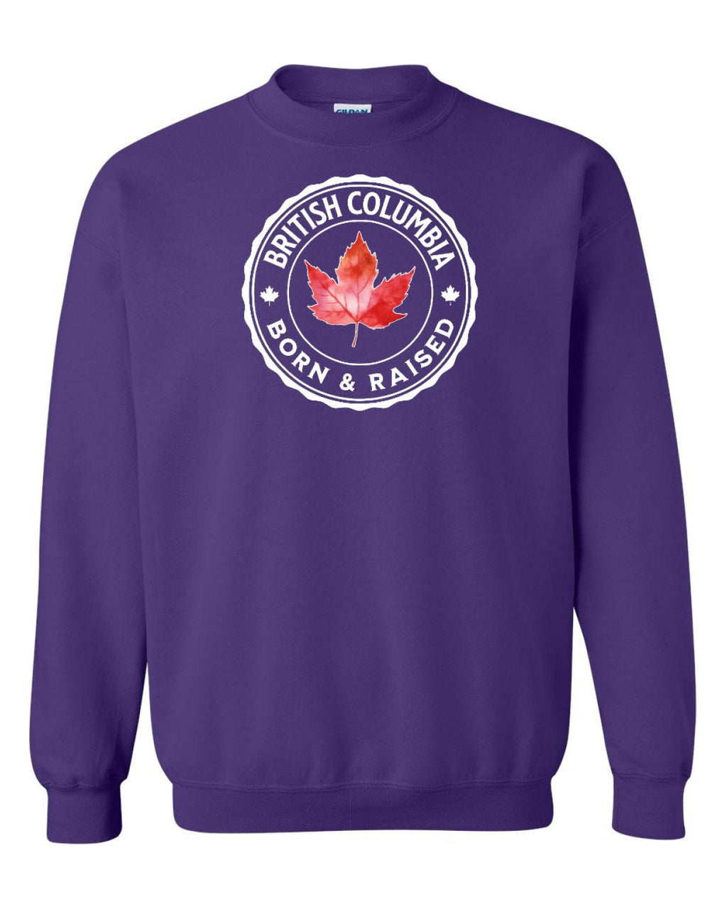 Born and Raised British Columbia Full Crewneck - Unisex