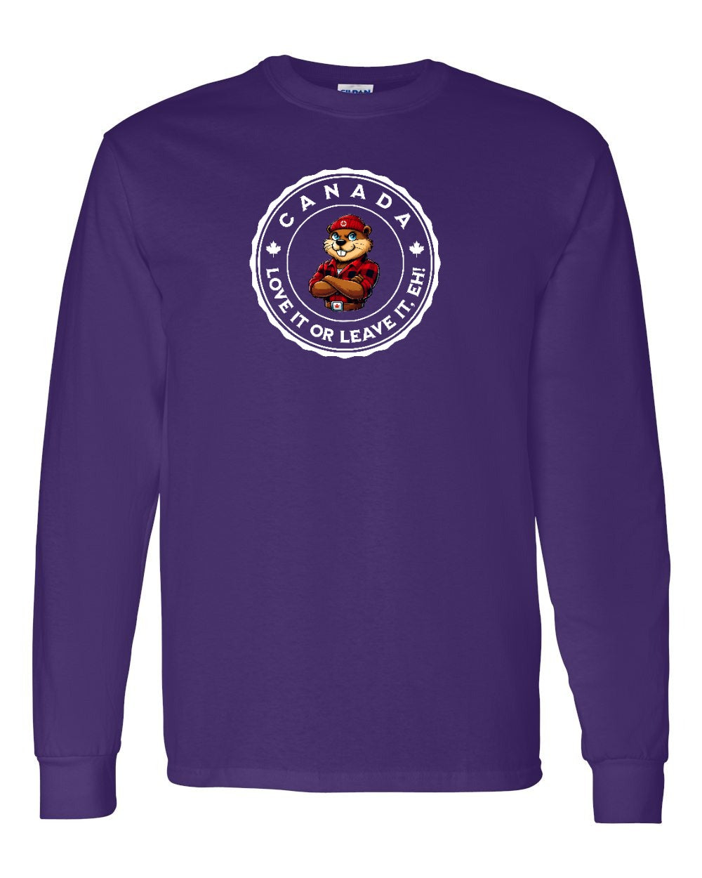 Love it or Leave it Eh! Full Long Sleeve - Gildan Canada (sewn Internationally)