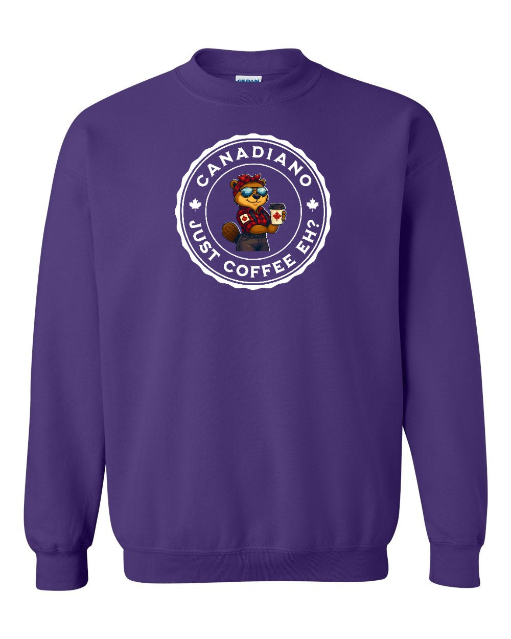 Canadiano just Coffee EH! Rosie Sunglasses Full Crewneck - Gildan Canada (sewn Internationally)