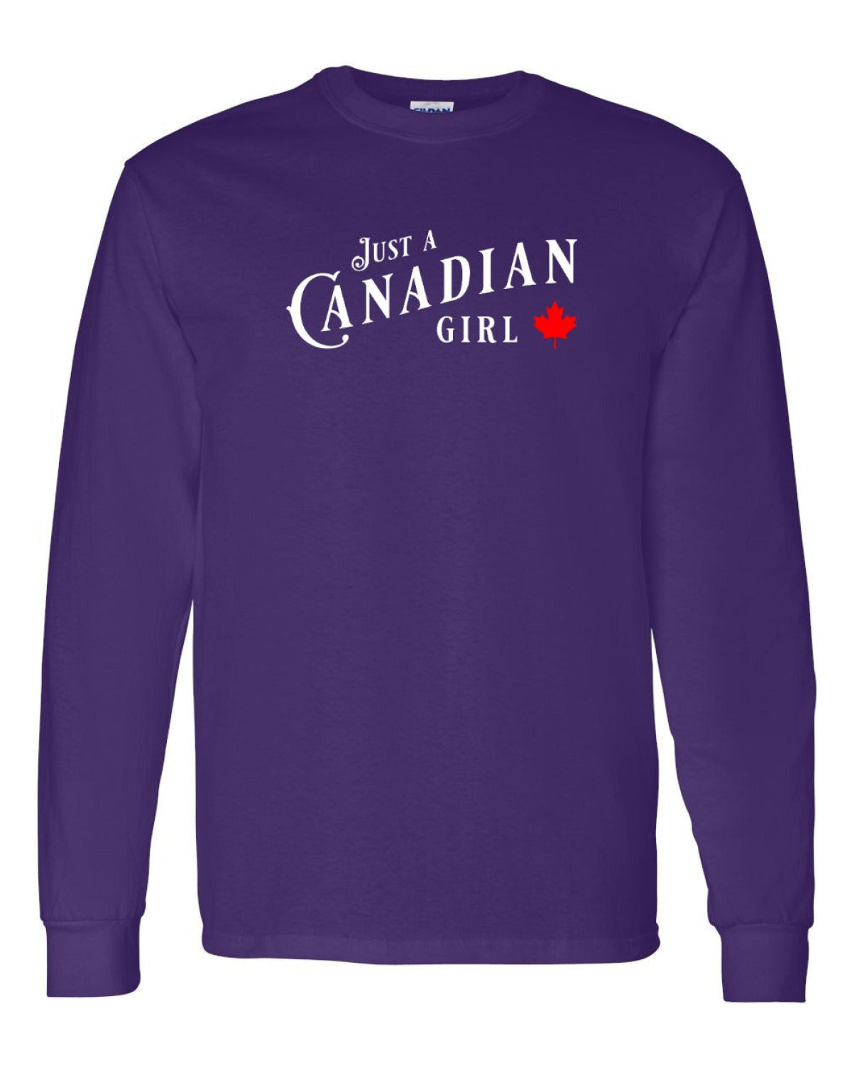 Just a canadian Girl Full Long Sleeve - Unisex