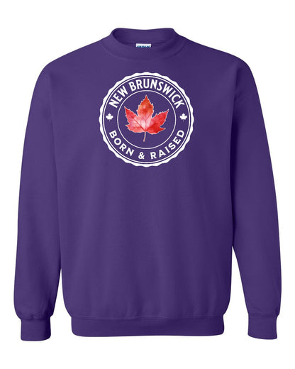 Born and Raised New Brunswick Full Crewneck - Gildan Canada (sewn Internationally)