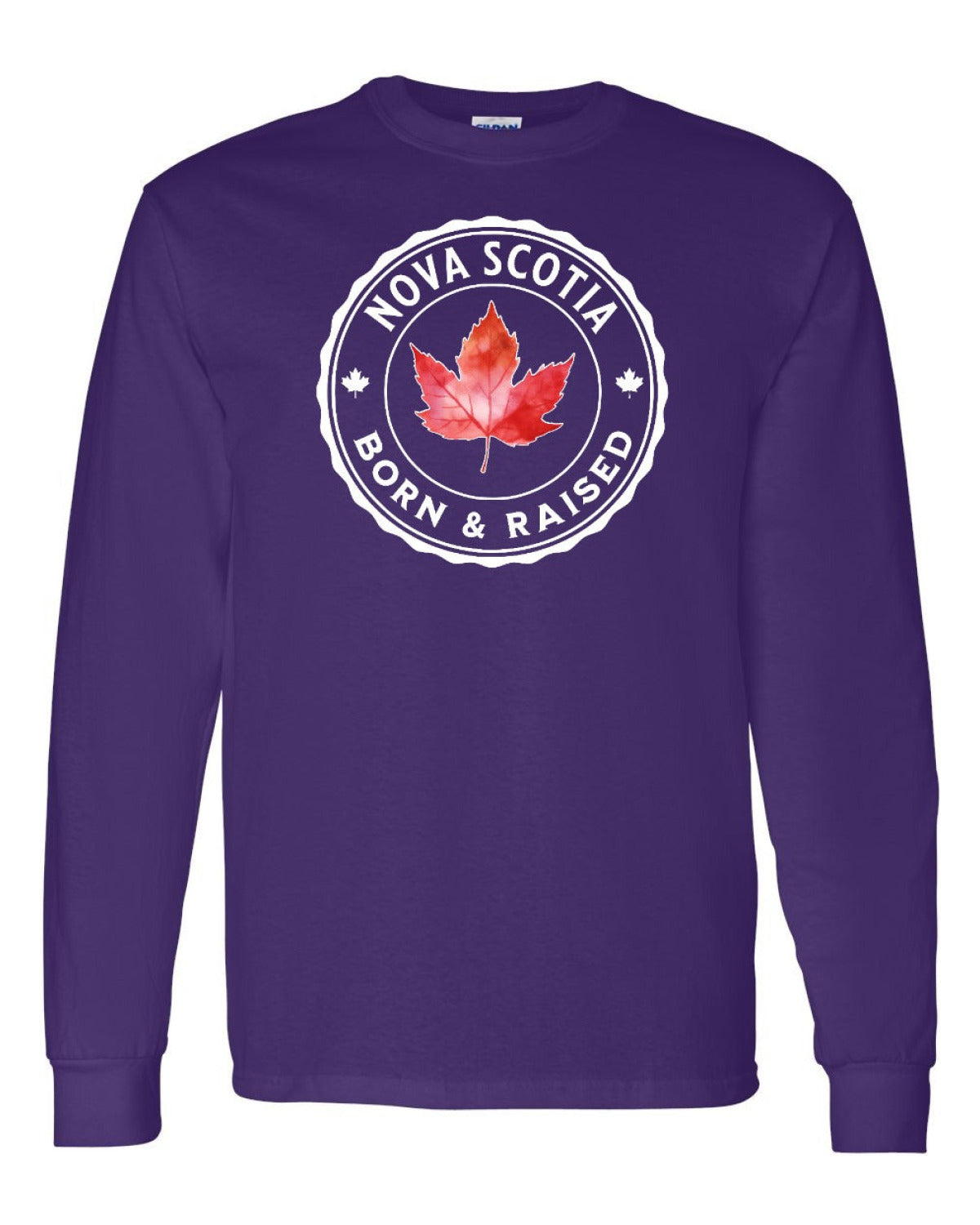 Born and Rasied Nova Scotia Full Long Sleeve - Unisex