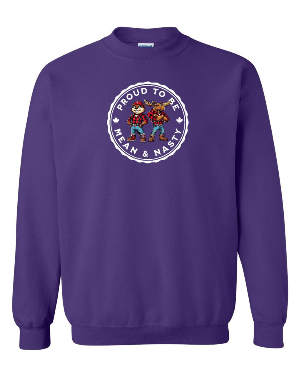 Proud Mean & Nasty Beaver and Moose Full Crewneck - Unisex