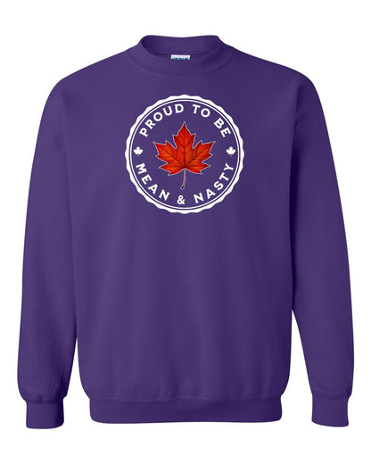 Proud Mean & Nasty Leaf Full Crewneck - Gildan Canada (sewn Internationally)
