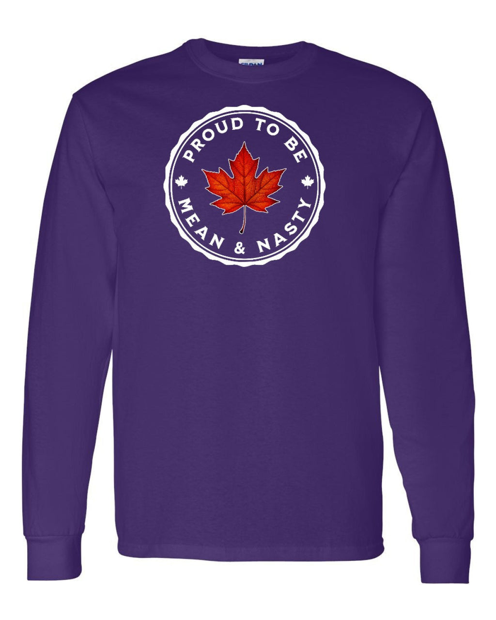 Proud Mean & Nasty Leaf Full Long Sleeve - Unisex