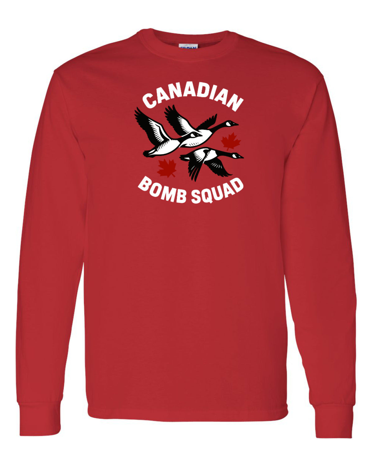 Canadian Bomb Squad   Long Sleeve Tee ) - Unisex