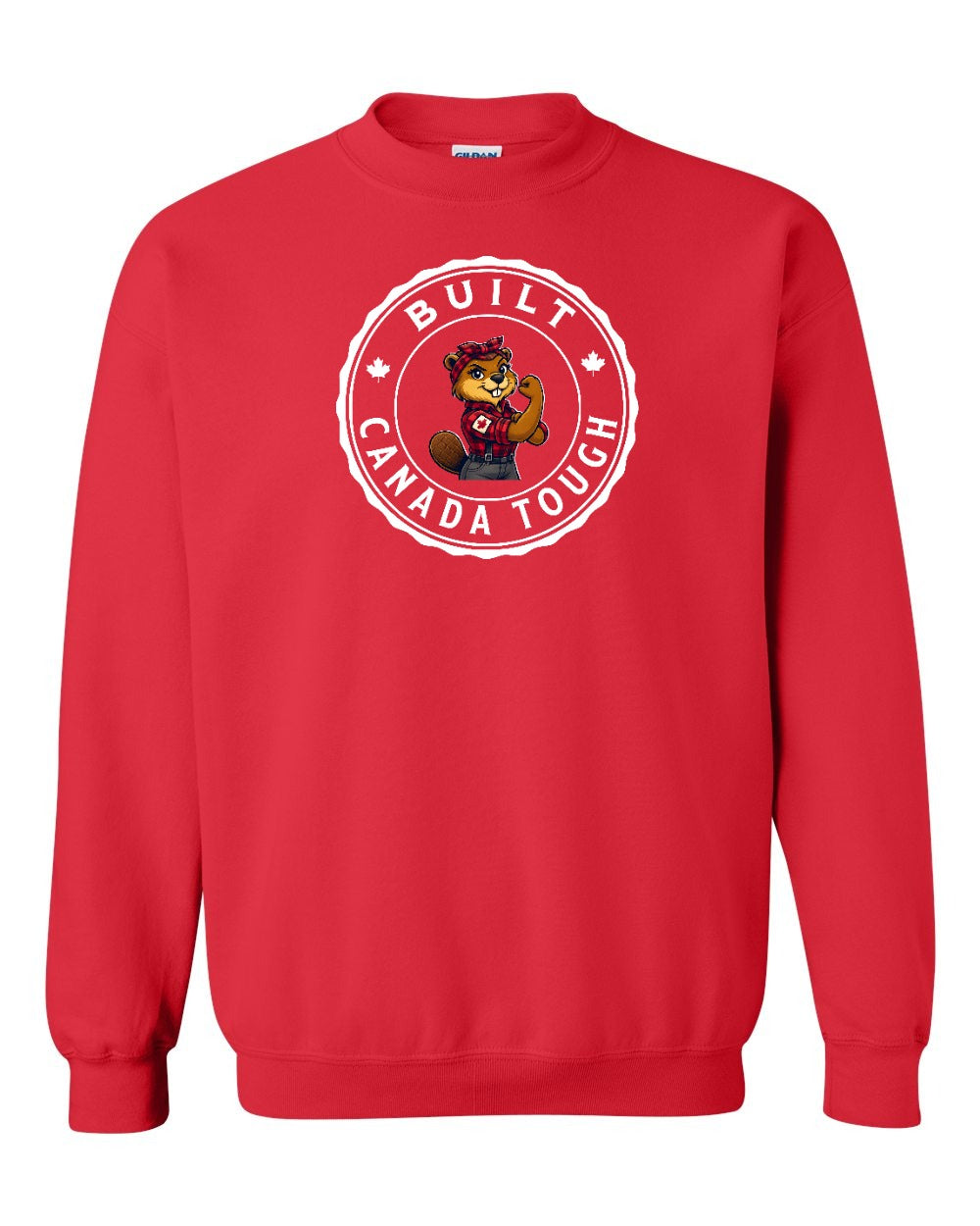 Built Canada Tough Rosie Flex Full Crewneck - Gildan Canada (sewn Internationally)