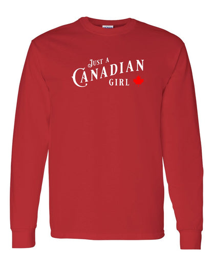 Just a canadian Girl Full Long Sleeve - Gildan Canada (sewn Internationally)