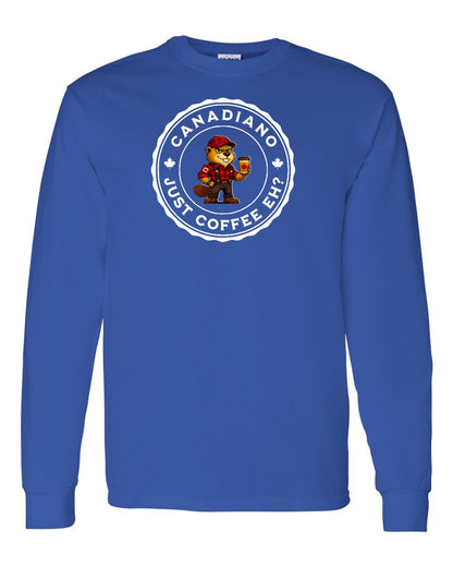 Canadiano just Coffee EH! Male Beaver Full Long Sleeve - Gildan Canada (sewn Internationally)