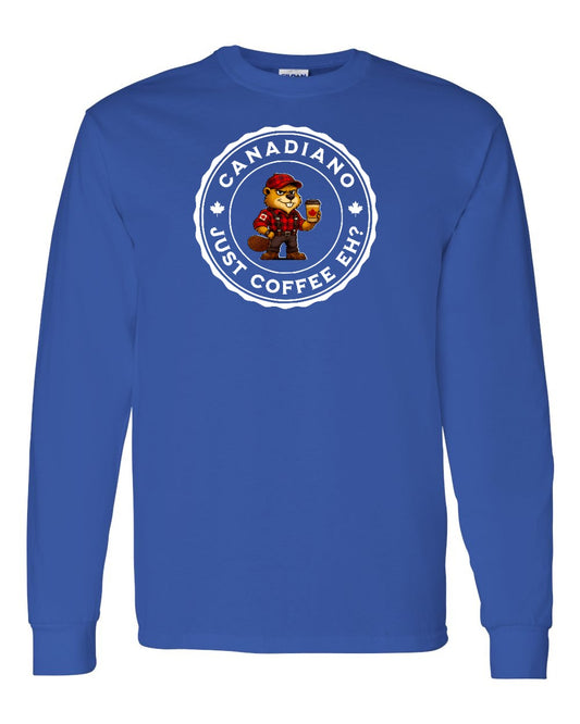 Canadiano just Coffee EH! Male Beaver Full Long Sleeve - Gildan Canada (sewn Internationally)