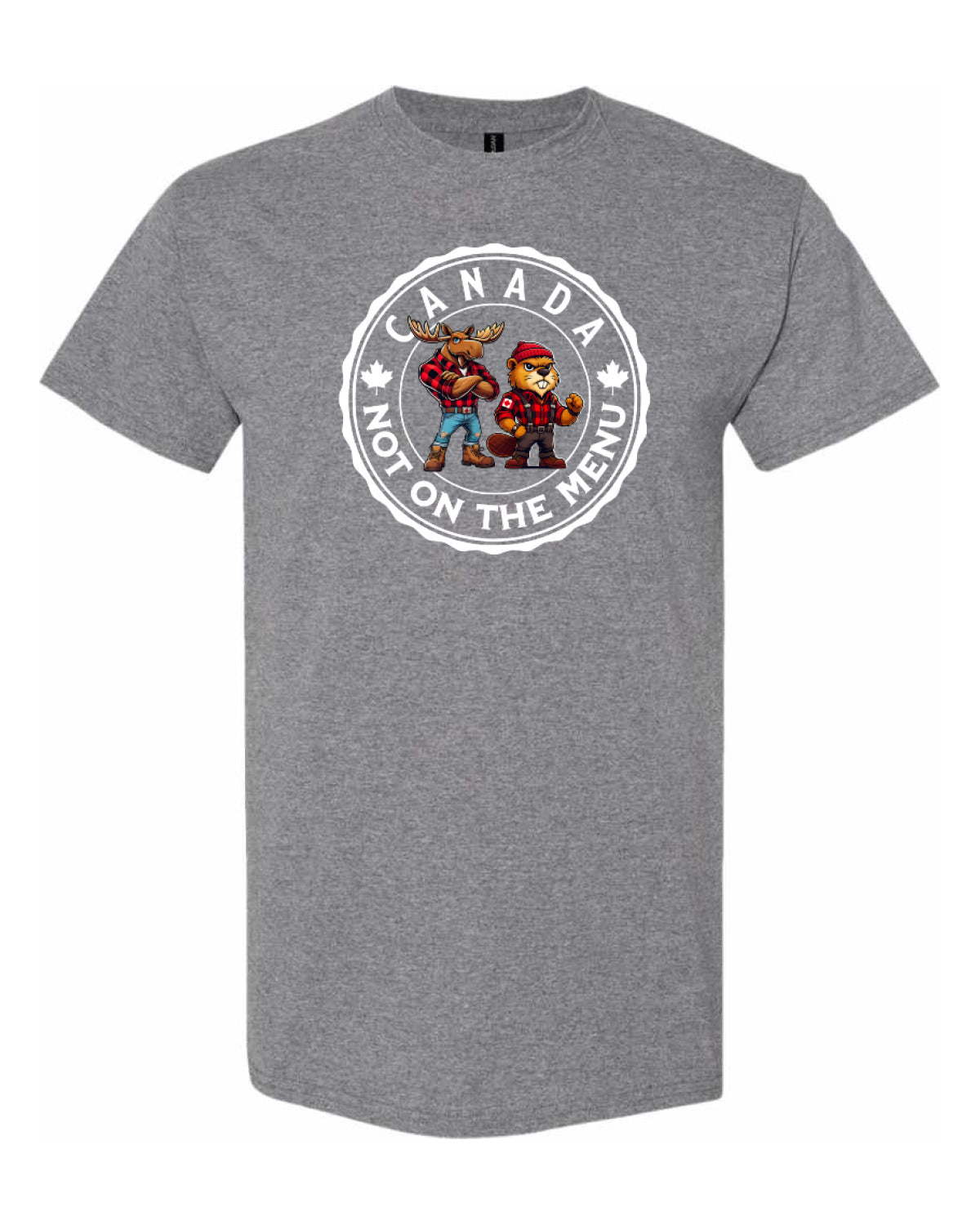 Canada Is Not On The Menu  Men's Tee